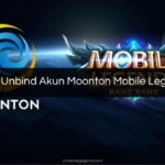 Cara Unbind Akun Moonton Mobile Legends