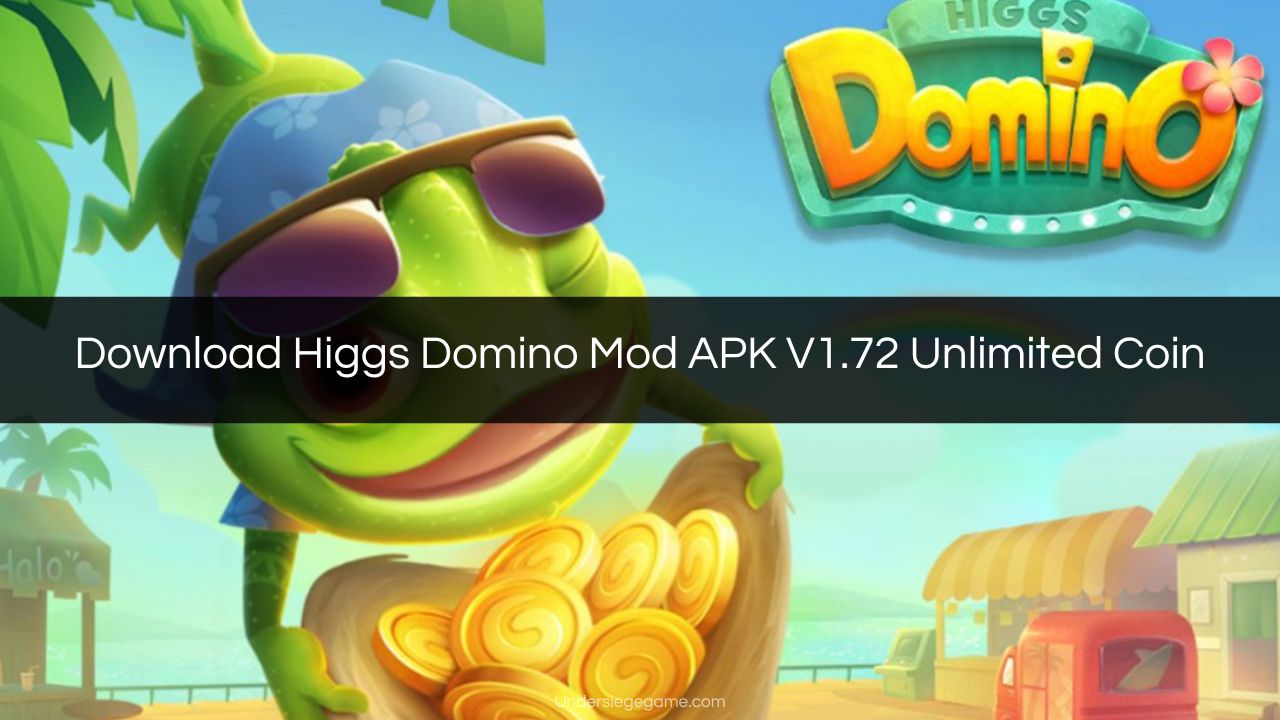 Download Higgs Domino Mod APK V1.72 Unlimited Coin