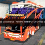Download Mod Bussid Bus Thailand Terbaru Full Strobo dan Aksesoris