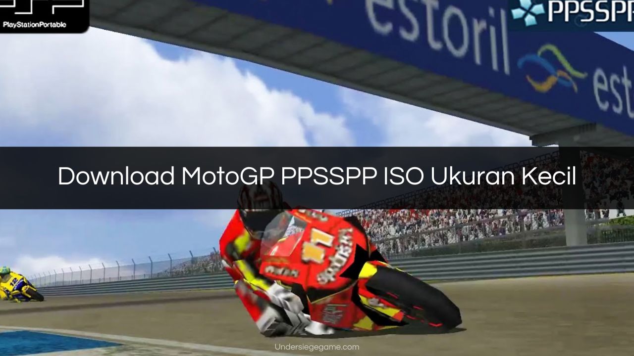 Download MotoGP PPSSPP ISO Ukuran Kecil