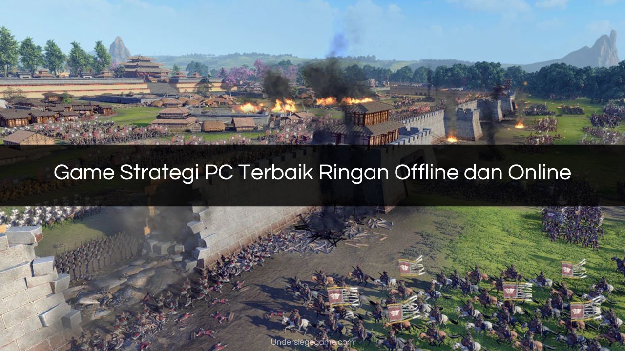 Game Strategi PC Terbaik Ringan Offline dan Online