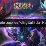 Hero Mobile Legends Paling Sakit dan Mematikan