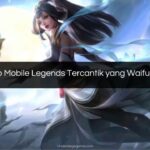 Hero Mobile Legends Tercantik yang Waifuable