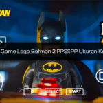 Download Game Lego Batman 2 PPSSPP Ukuran Kecil 100MB